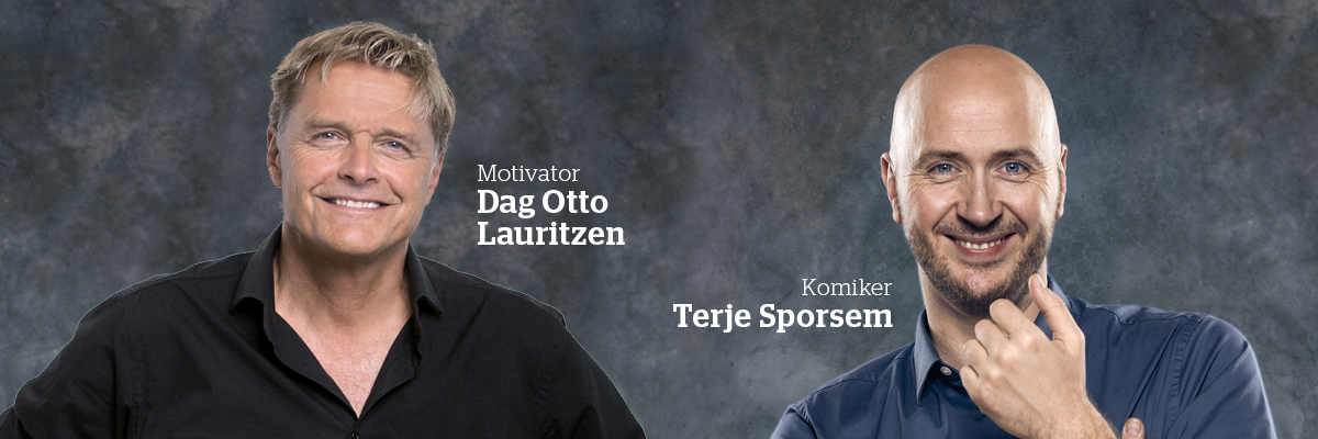 Komiker Terje Sporsem og motivator Dag Otto Lauritzen.